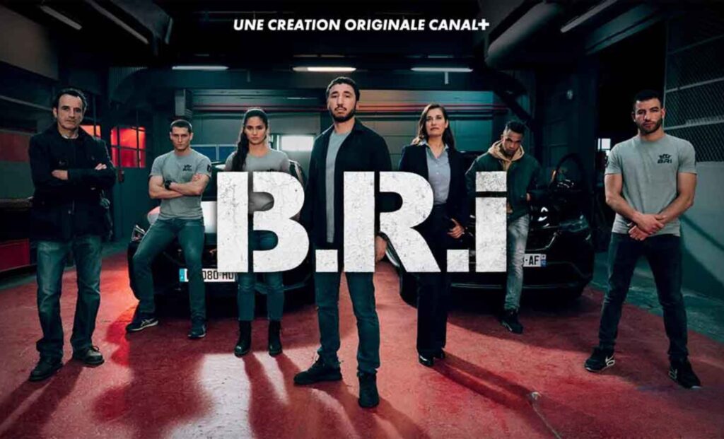 B.R.I la nouvelle création originale de Canal+ qui va vous scotcher !