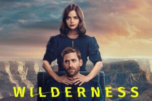 Wilderness une saison 2 est-elle prévue pour cette nouvelle série à succès